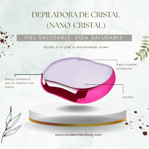 Depiladora de Cristal (Nano-Cristal)